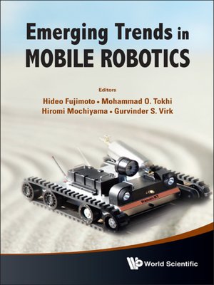 cover image of Emerging Trends In Mobile Robotics--Proceedings of the 13th International Conference On Climbing and Walking Robots and the Support Technologies For Mobile Machines